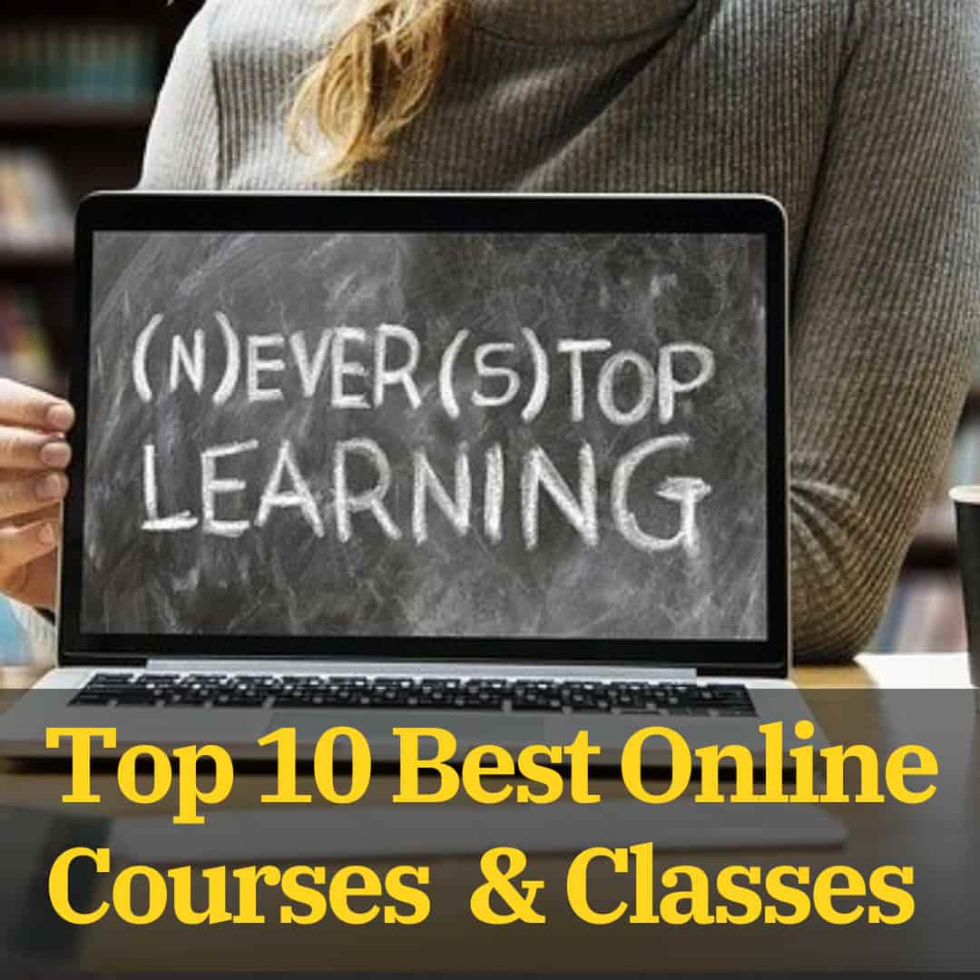 Top 10 Best Online Courses and Classes