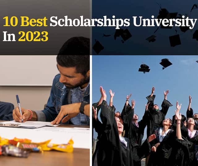 10 Best Scholarships Universities In 2023
